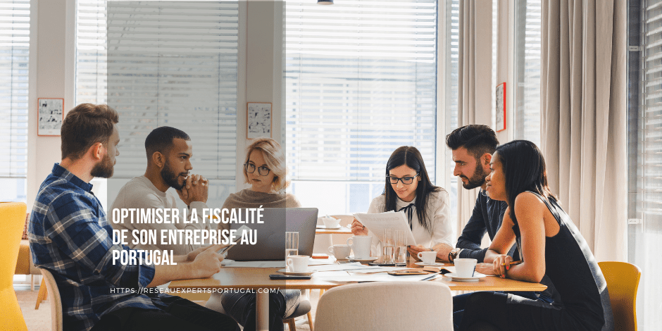 Optimiser la fiscalité de son entreprise au Portugal